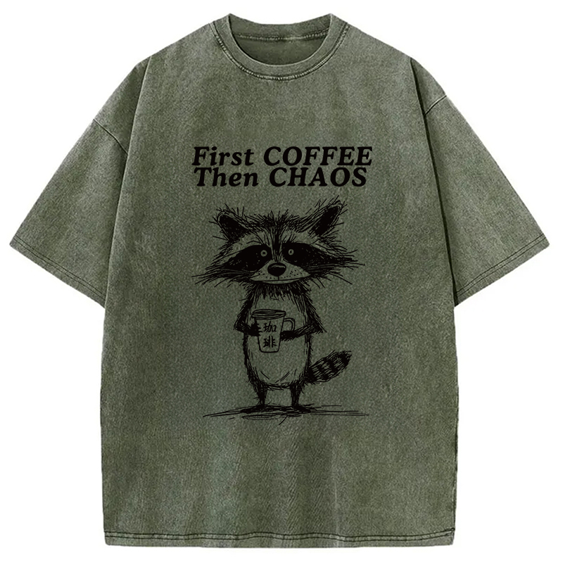 Modecanvas First Coffee Then Chaos Washed T-Shirt