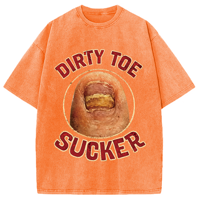 Modecanvas Funny Dirty Toe Sucker DTG Printing Washed T-Shirt