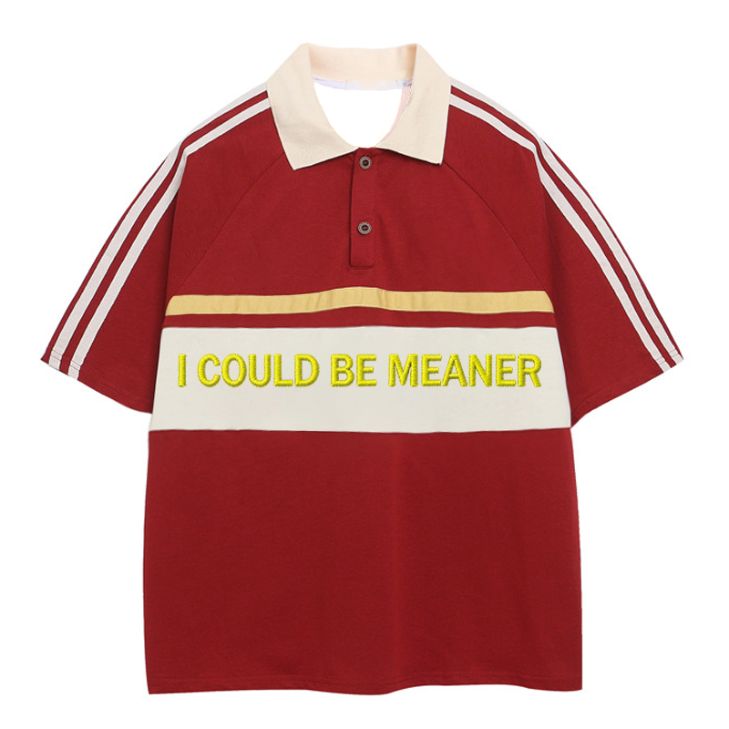 Modecanvas I Could Be Meaner Polo Embroidered T-Shirt