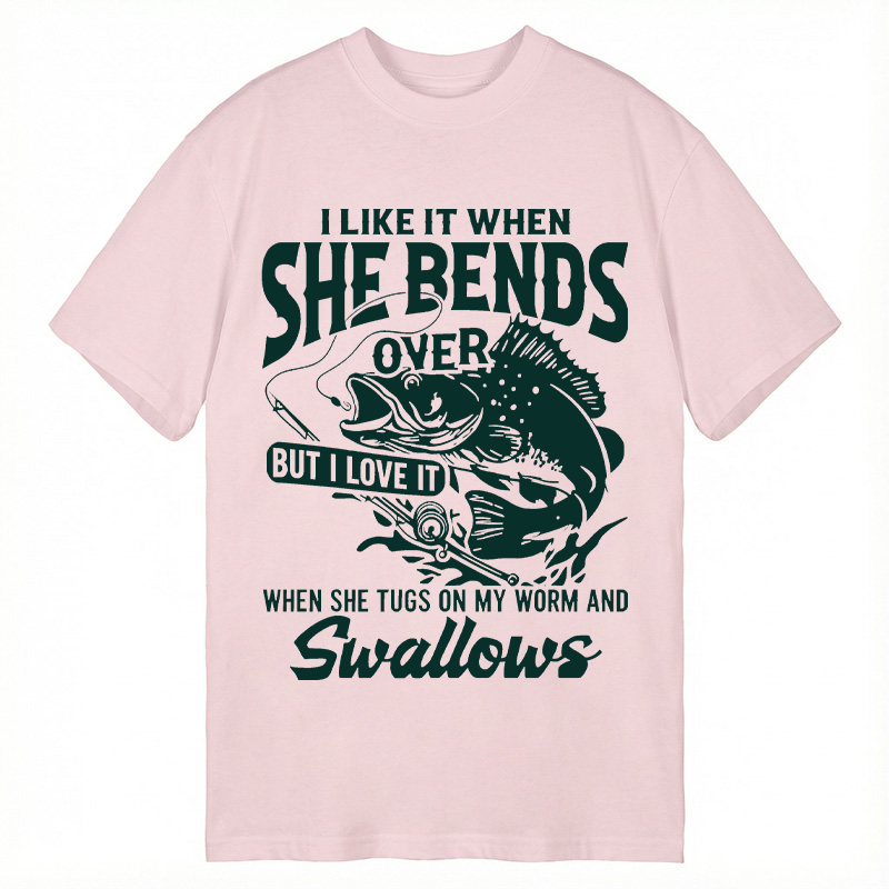 Modecanvas I Like When She Bends Over Funny Fishing DTG Printing Classic T-Shirt-modecanvas