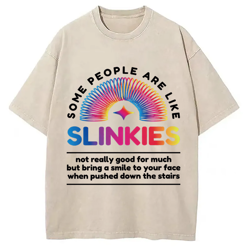 Modecanvas Some People Are Like Slinkies DTG Printing Washed T-Shirt
