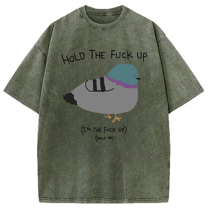 Modecanvas Hold the Fu*ck Up Washed T-Shirt