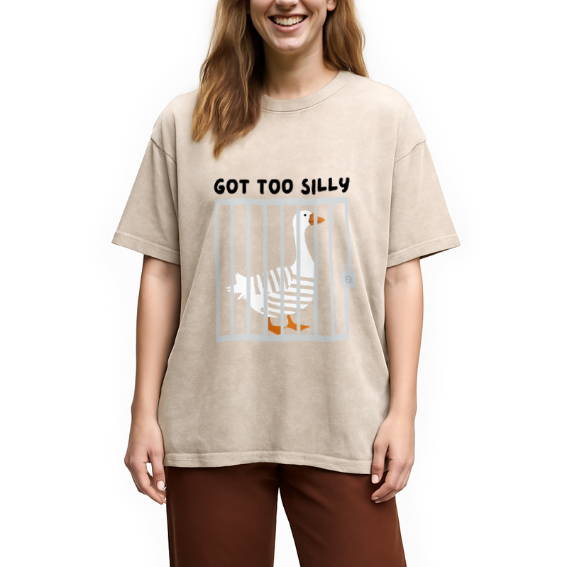 Modecanvas Got Too Silly Funny Goose Humor Meme Washed T-Shirt
