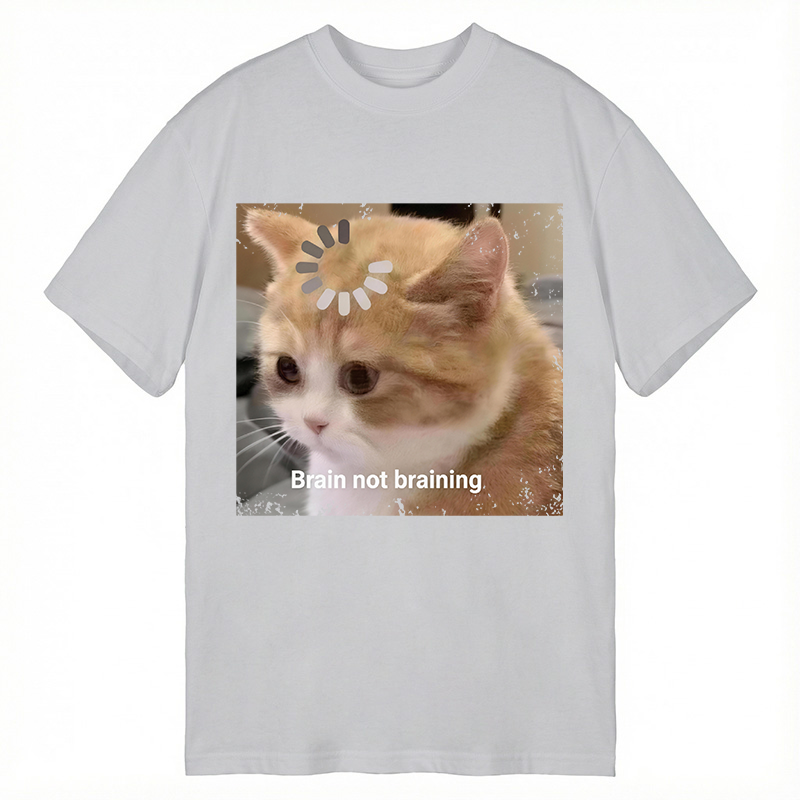 Modecanvas Brain Not Braining Cat DTG Printing Classic T-Shirt-modecanvas