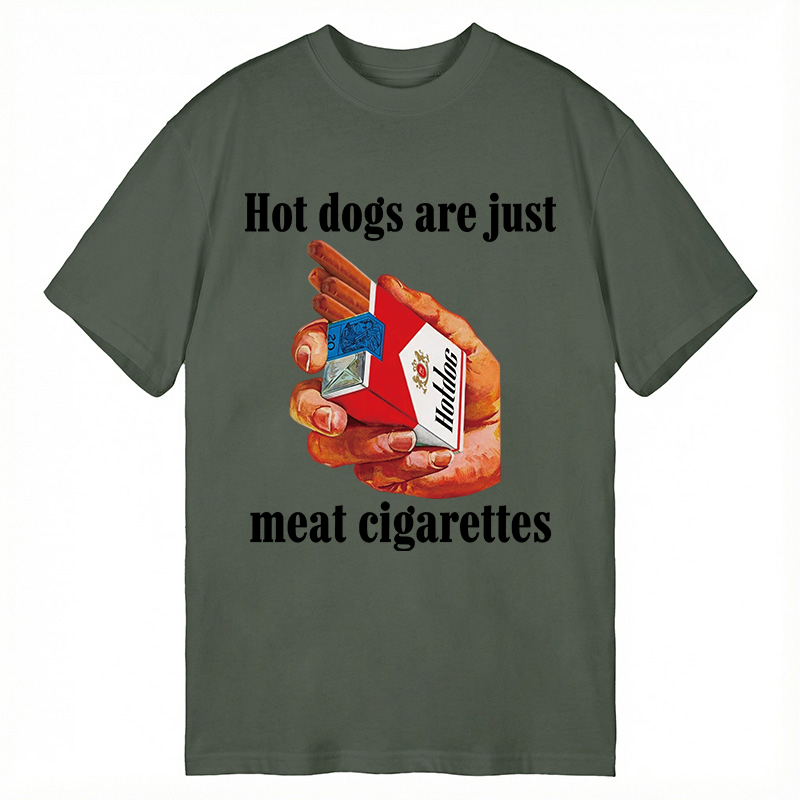 Modecanvas Hot Dogs Are Just Meat Cigarettes Funny Meme DTG Printing Classic T-Shirt-modecanvas