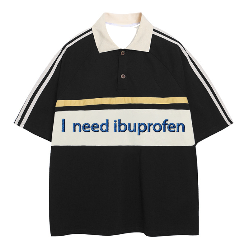 Modecanvas I Need Ibuprofen Polo Embroidered T-Shirt