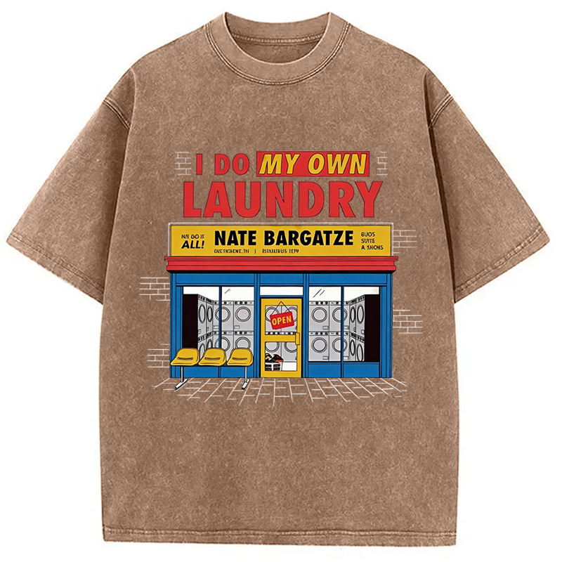 Modecanvas I Do My Own Laundry DTG Printing Washed T-Shirt-modecanvas
