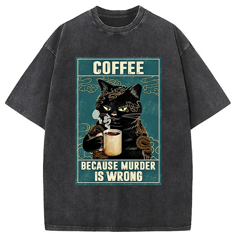 Modecanvas Cat Tattoo Coffee Because Murder Is Wrong Washed T-Shirt