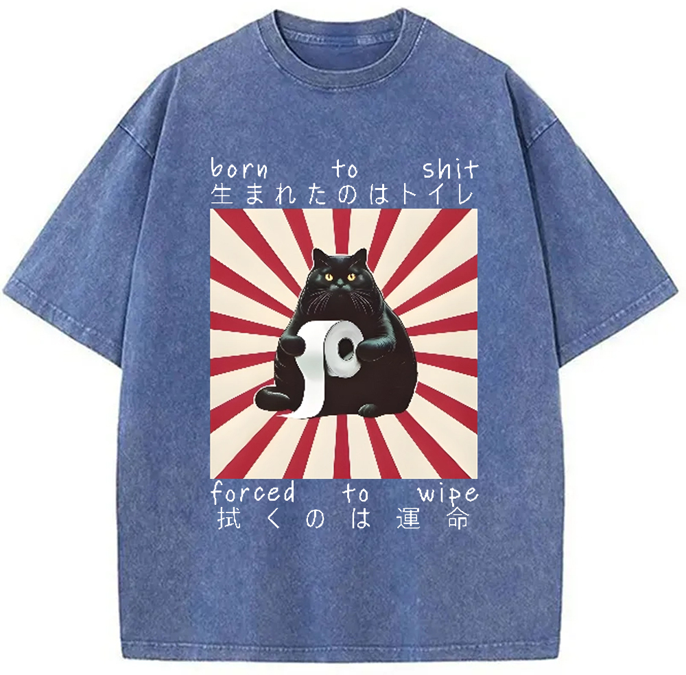Modecanvas Born To Shit Forced To Wipe Cat Vintage Washed T-Shirt