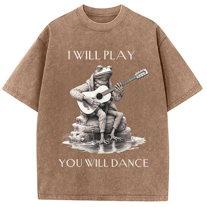 Modecanvas I Will Play You Will Dance Funny Frog DTG Printing Washed T-Shirt