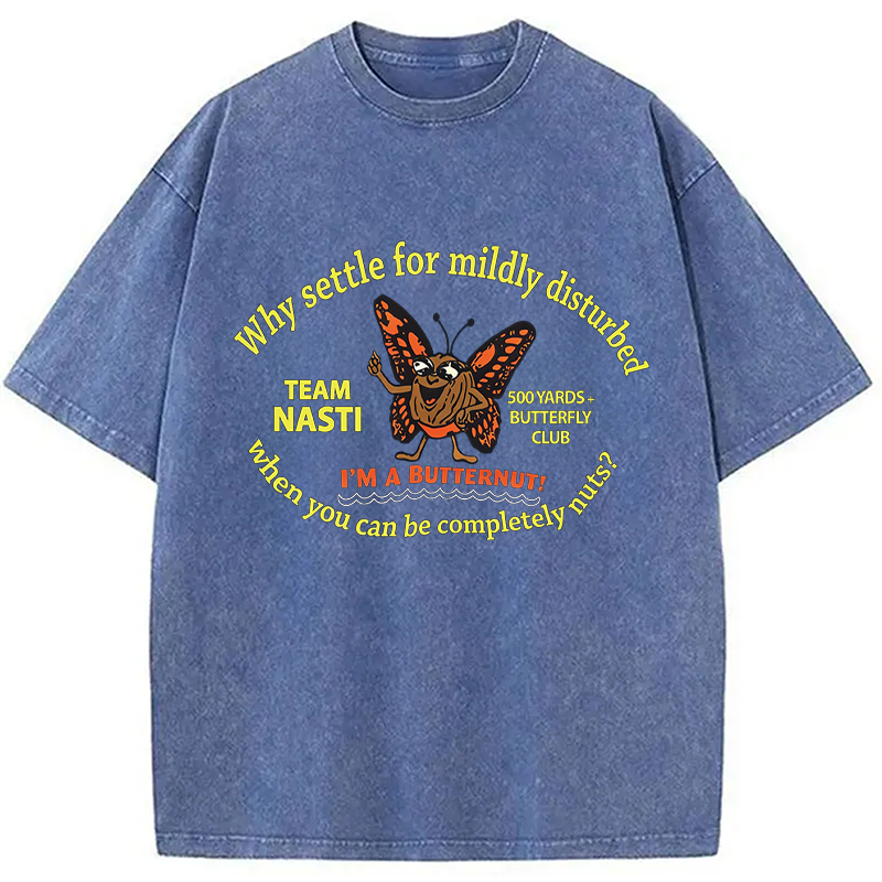 Modecanvas You Can Be Nute DTG Printing Washed T-Shirt