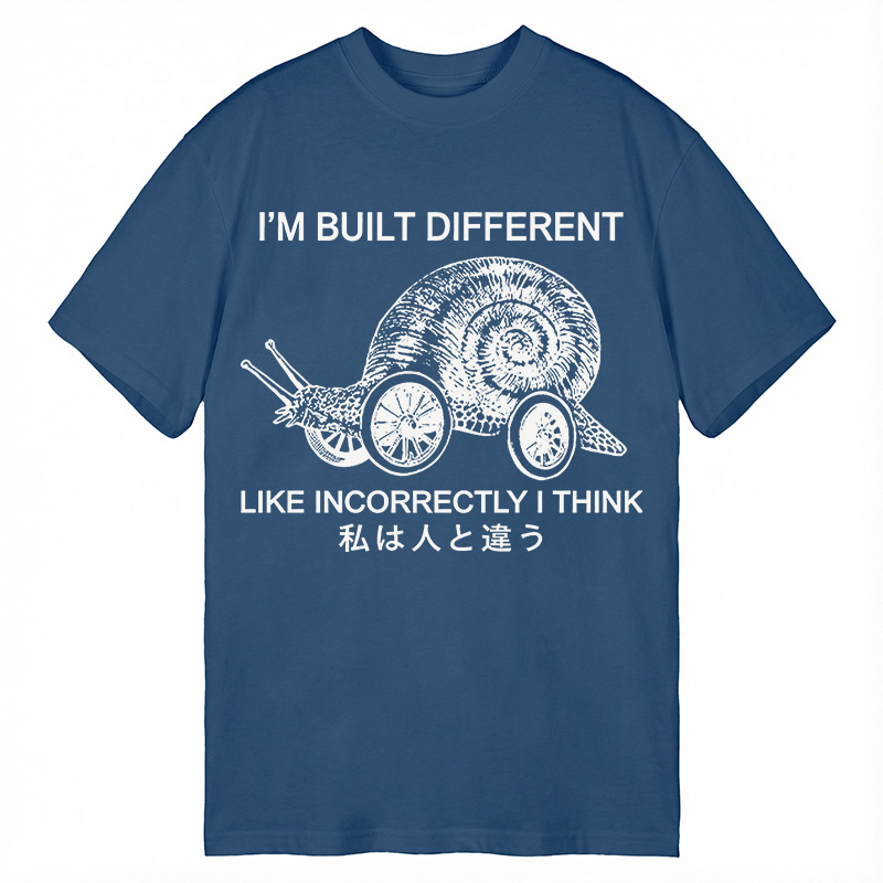 Modecanvas Snail Built Different With Wheels Joke DTG Printing Classic T-Shirt-modecanvas