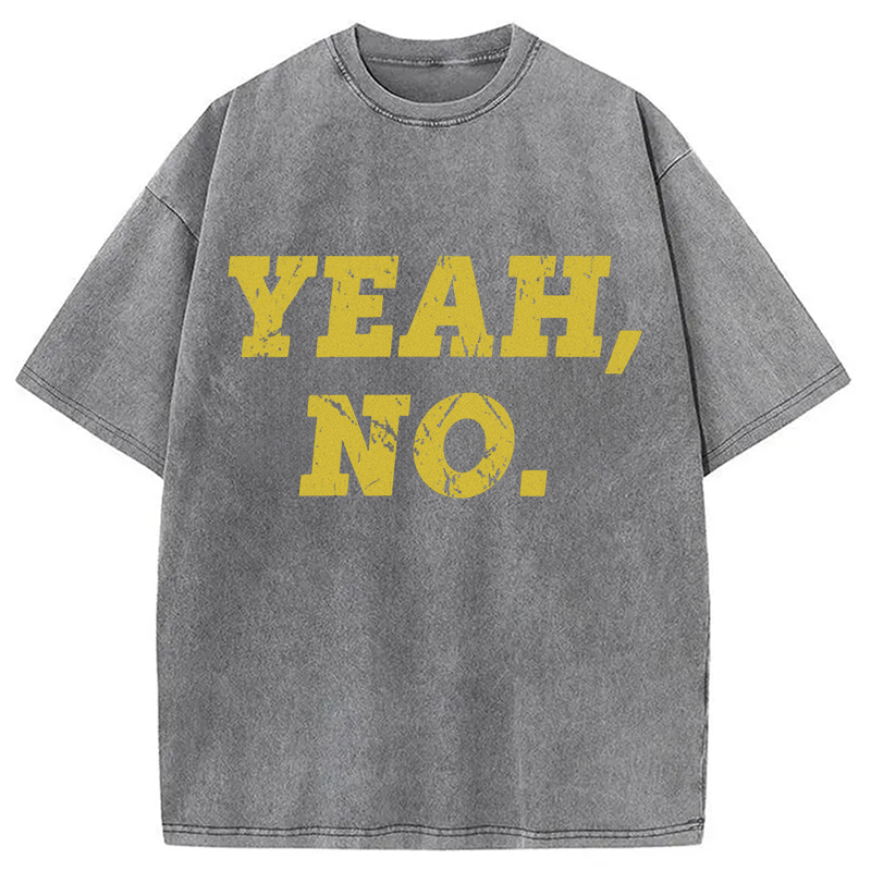 Modecanvas YEAH NO DTG Printing Washed T-Shirt