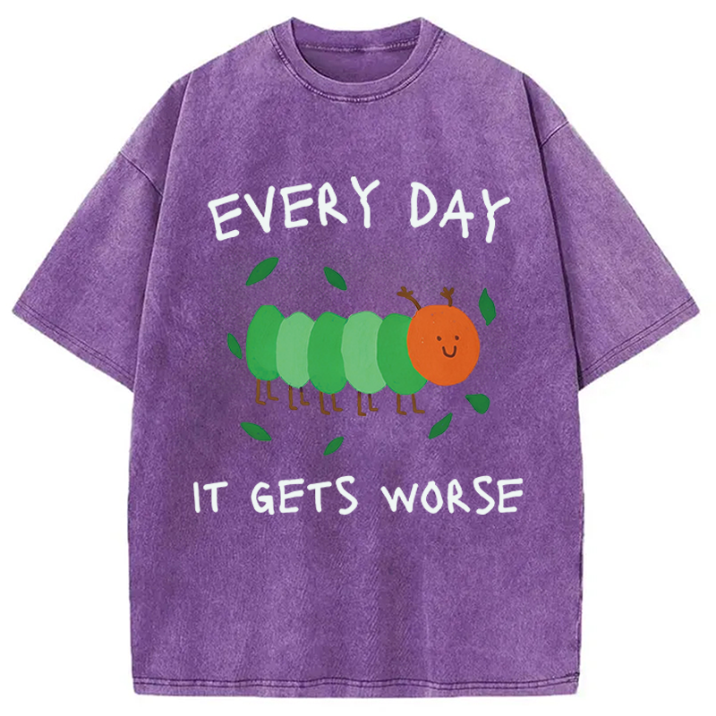 Modecanvas It Gets Worse DTG Printing Washed T-Shirt