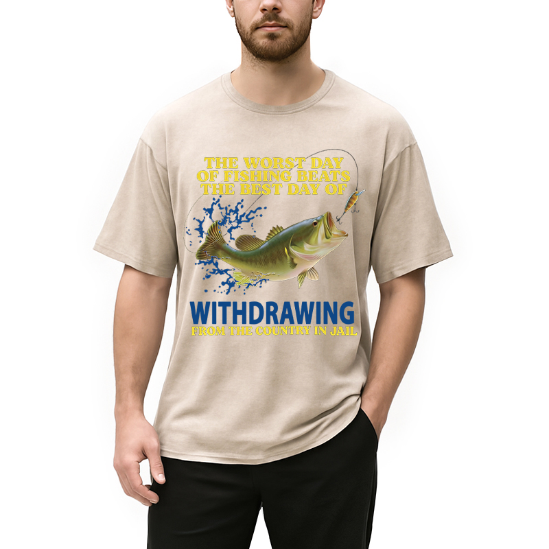 Modecanvas Funny Worst Day Of Fishing Sarcastic Meme DTG Printing Washed T-Shirt