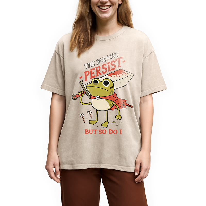 Modecanvas The Horrors Persist But So Do I DTG Printing Washed T-Shirt