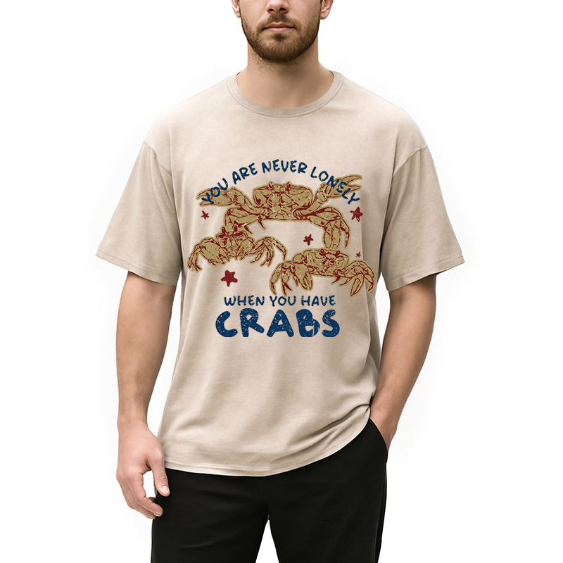 Modecanvas When You Have Crabs DTG Printing Washed T-Shirt