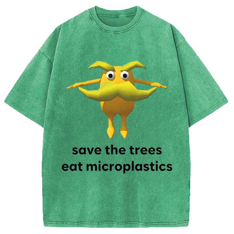 Modecanvas Save The Trees Eat Microplastics DTG Printing Washed T-Shirt