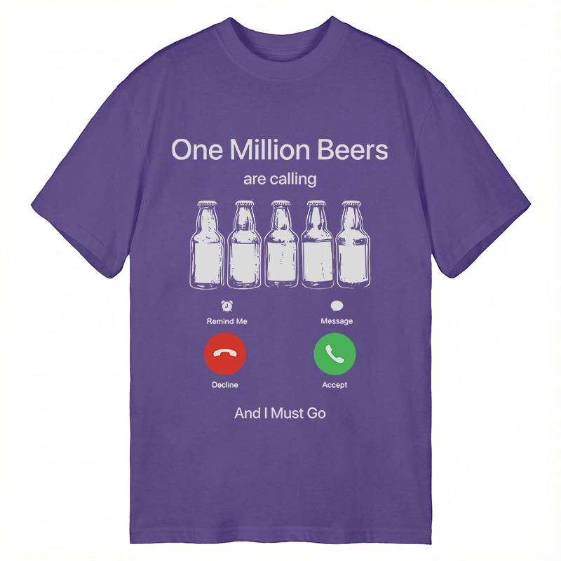 Modecanvas One Million Beers Are Calling DTG Printing Classic T-Shirt-modecanvas