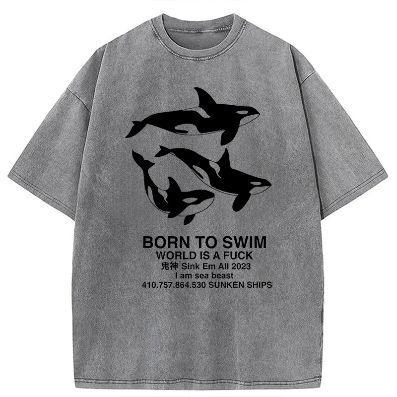 Modecanvas Born To Swim Meme DTG Printing Washed T-Shirt