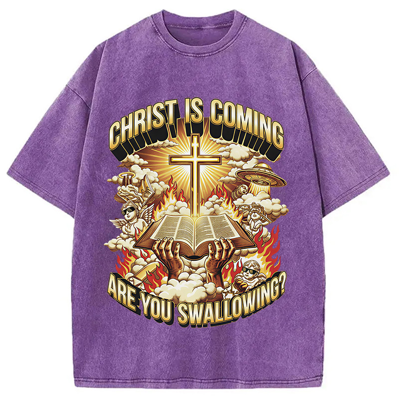 Modecanvas Christ Is Coming Are You Swallowing DTG Printing Washed T-Shirt