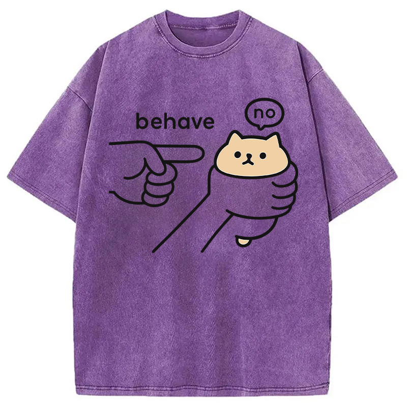 Modecanvas No Behave Stubborn Kitten Meme DTG Printing Washed T-Shirt