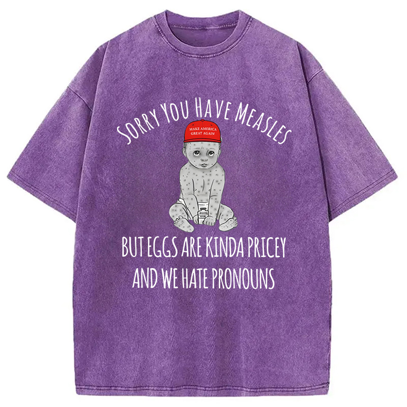 Modecanvas Funny Measles Pronouns DTG Printing Washed T-Shirt