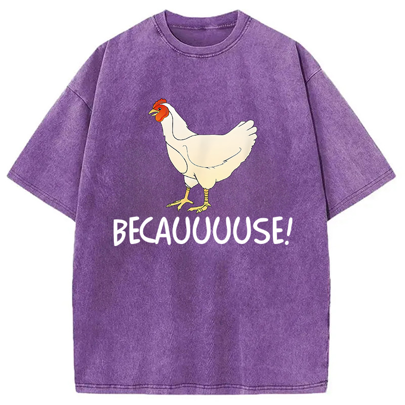 Modecanvas Why Are Chickens DTG Printing Washed T-Shirt-modecanvas