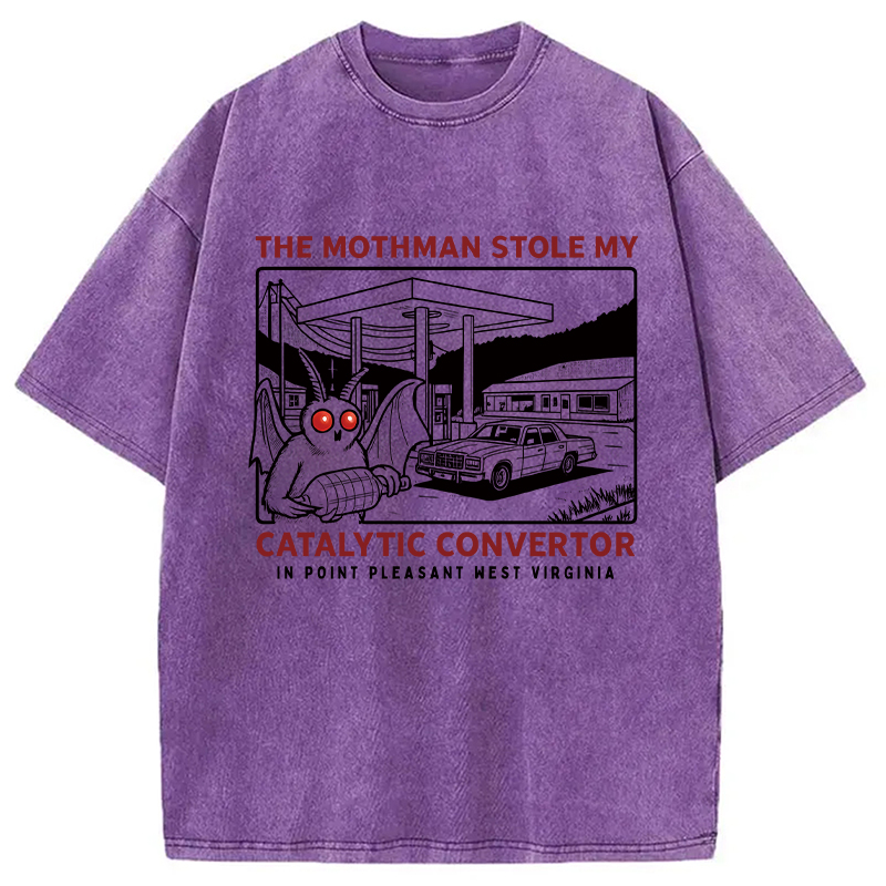 Modecanvas The Mothman Stole My Catalytic Converter DTG Printing Washed T-Shirt-modecanvas
