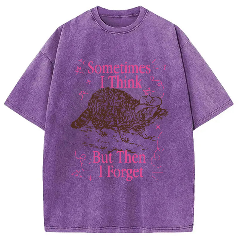 Modecanvas Sometimes I Think DTG Printing Washed T-Shirt-modecanvas