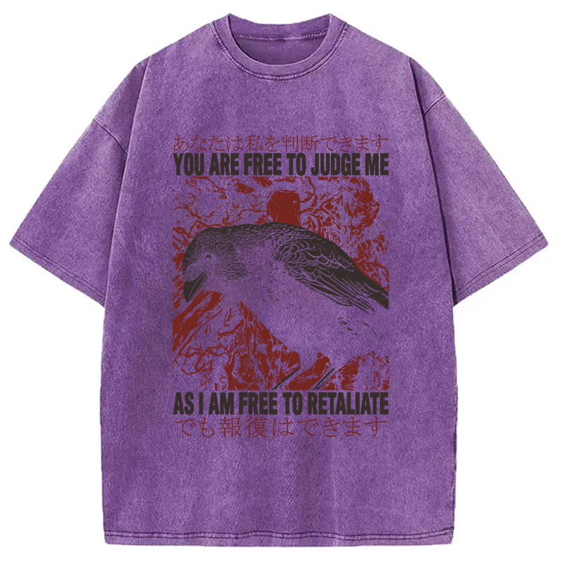 Modecanvas You Are Free To Judge Me DTG Printing Washed T-Shirt