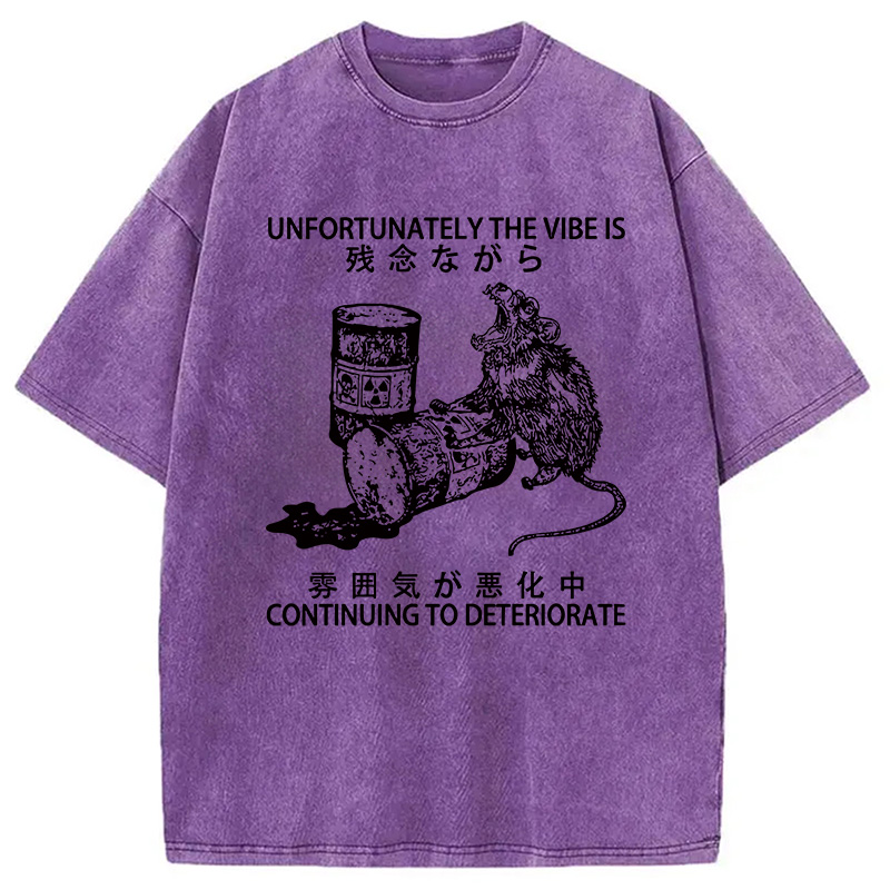 Modecanvas The Vibe Is Continuing To Deteriorate DTG Printing Washed T-Shirt
