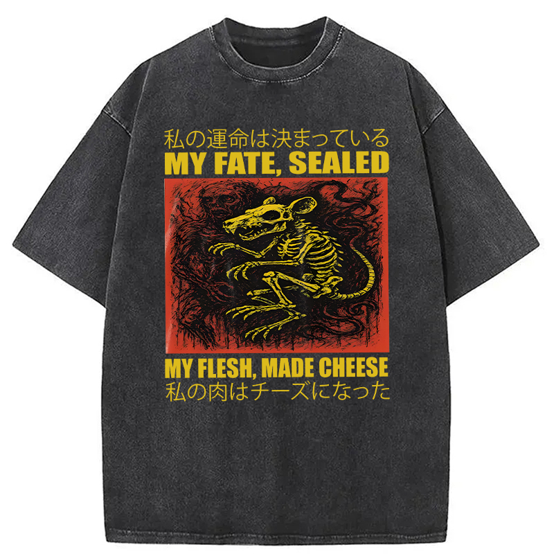 Modecanvas My Fate Sealed My Flesh Made Cheese Funny Rat DTG Printing Washed T-Shirt