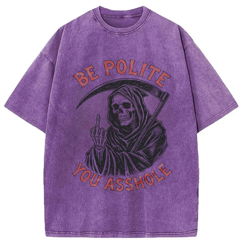 Modecanvas Be Polite You Asshole DTG Printing Washed T-Shirt