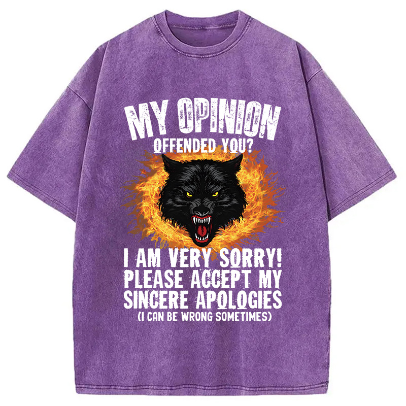Modecanvas Ironic My Opinion Offended You Wolf DTG Printing Washed T-Shirt