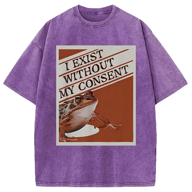 Modecanvas I Exist Without My Consent Frog Meme DTG Printing Washed T-Shirt