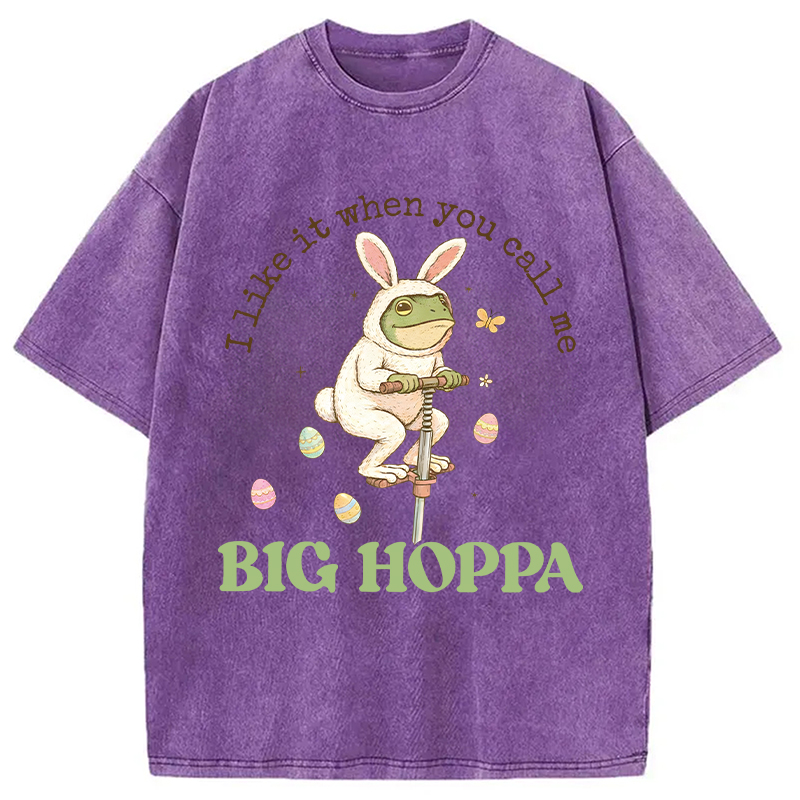 Modecanvas I Like It When You Call Me Big Hoppa DTG Printing Washed T-Shirt