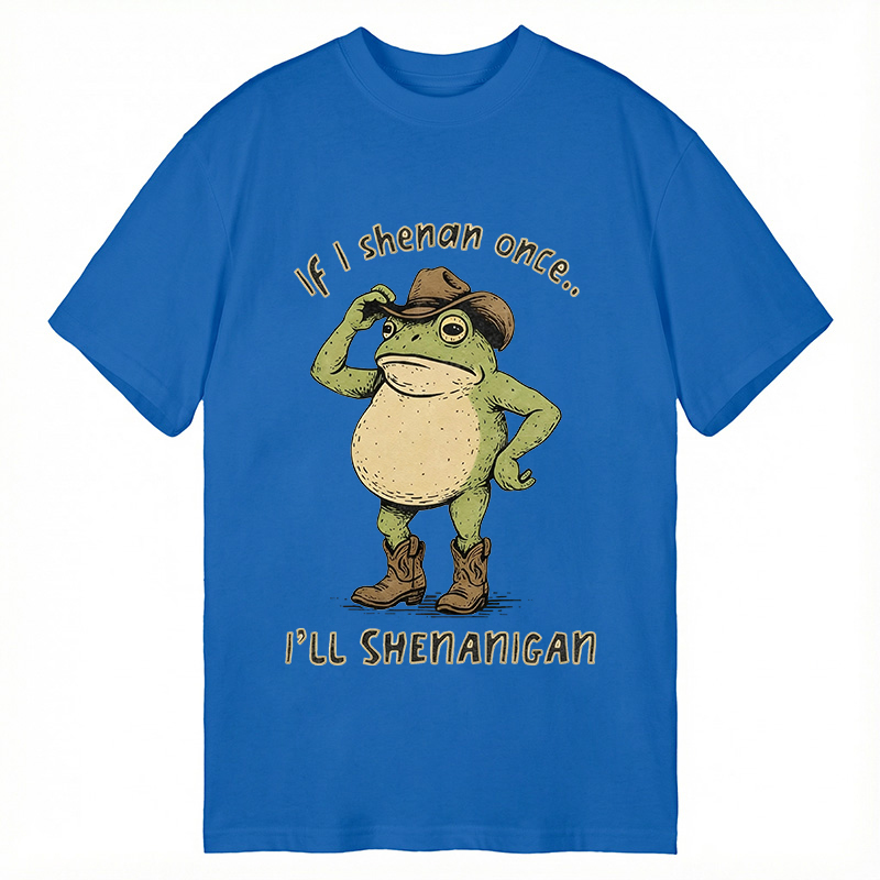 Modecanvas If I Shenan Once Funny DTG Printing Classic T-Shirt-modecanvas