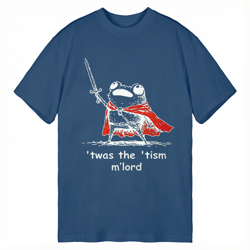 Modecanvas Twas The Tism M Lord Meme DTG Printing Classic T-Shirt-modecanvas