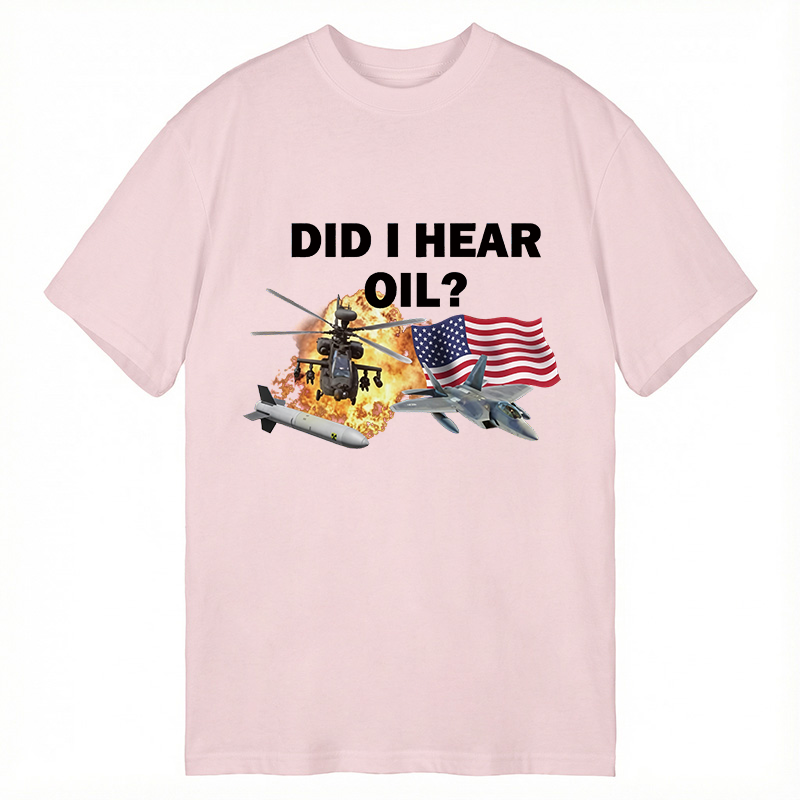 Modecanvas Did I Hear Oil DTG Printing Classic T-Shirt-modecanvas