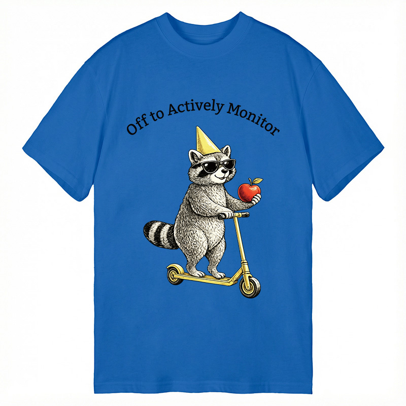 Modecanvas Off To Actively Monitor Funny Raccoon DTG Printing Classic T-Shirt-modecanvas