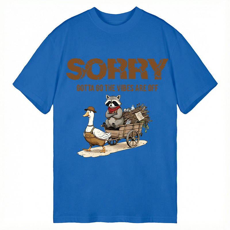 Modecanvas Sorry Gotta Go The Vibes Are Off Funny Raccoon DTG Printing Classic T-Shirt-modecanvas