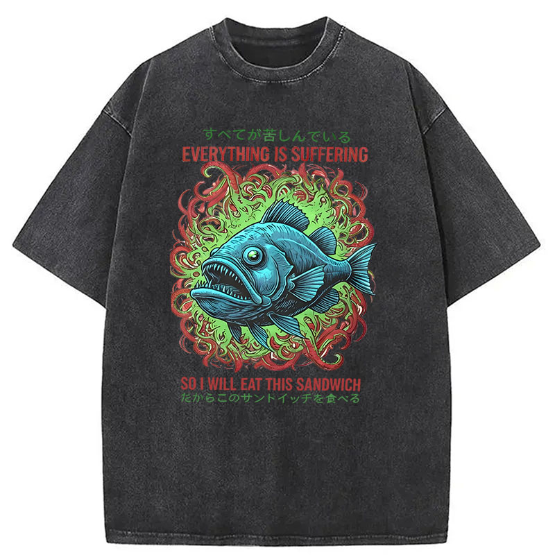 Modecanvas Everything Is Suffering So I Will Eat This Sandwich DTG Printing Washed T-Shirt