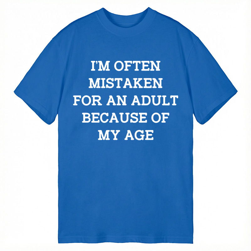 Modecanvas Mistaken For An Adult DTG Printing Classic T-Shirt-modecanvas