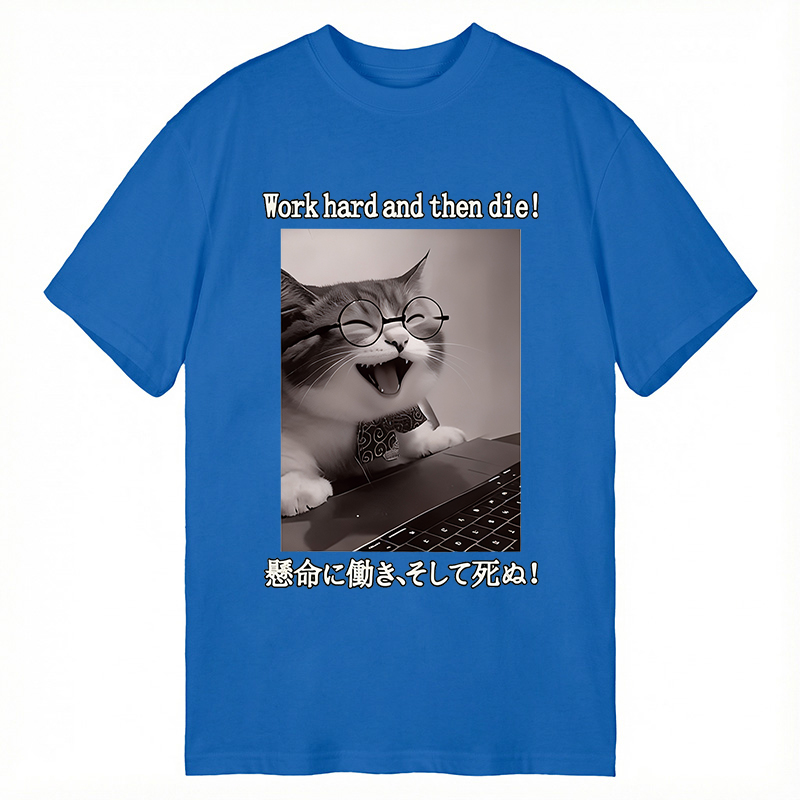 Modecanvas Work Hard And Then Die DTG Printing Classic T-Shirt-modecanvas