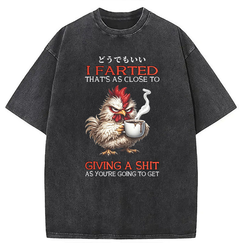 Modecanvas Funny Chicken Quote Art DTG Printing Washed T-Shirt