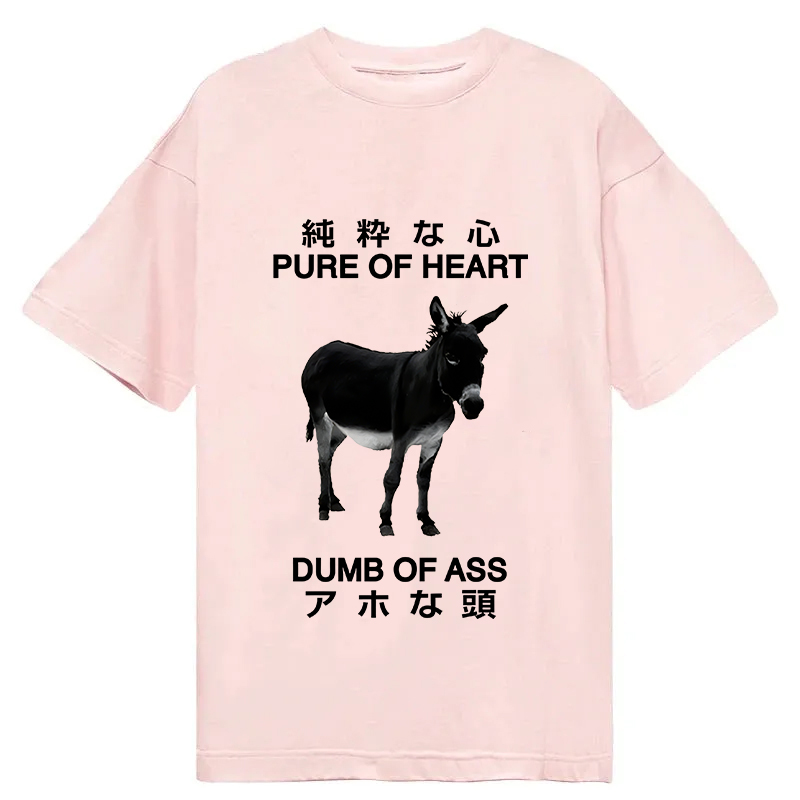 Modecanvas Pure Of Heart Dumb Of Ass DTG Printing Classic T-Shirt-modecanvas