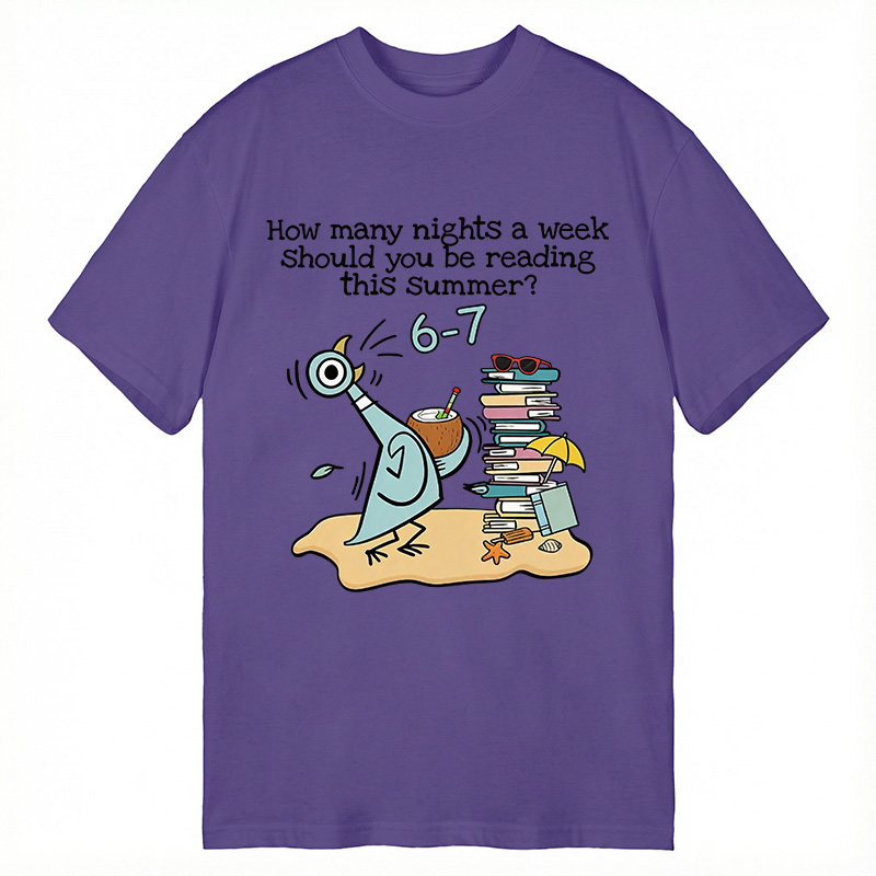 Modecanvas How Many Nights A Week Should You Be Reading This Summer 6-7 DTG Printing Classic T-Shirt-modecanvas