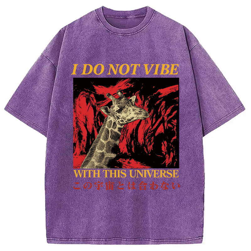Modecanvas I Do Not Vibe with this Universe Giraffe Washed T-Shirt