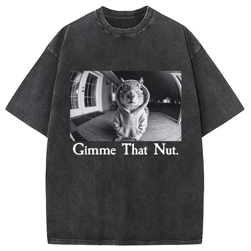 Modecanvas Gimme That Nut DTG Printing Washed T-Shirt